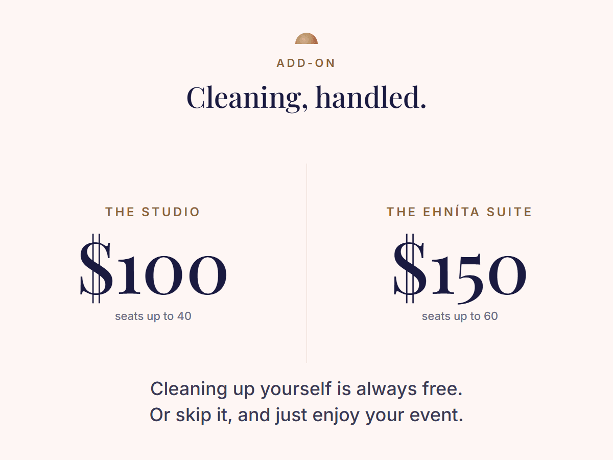Cleaning add-on pricing card: $100 for the Studio, $150 for the Ehníta Suite. Cleaning up yourself is always free.